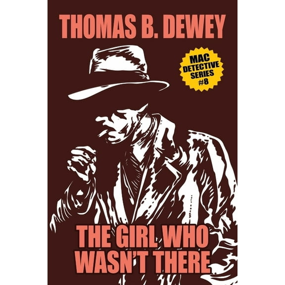 The Girl Who Wasn't There : Mac #8 (Paperback)