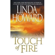 LINDA HOWARD The Touch Of Fire (Paperback)