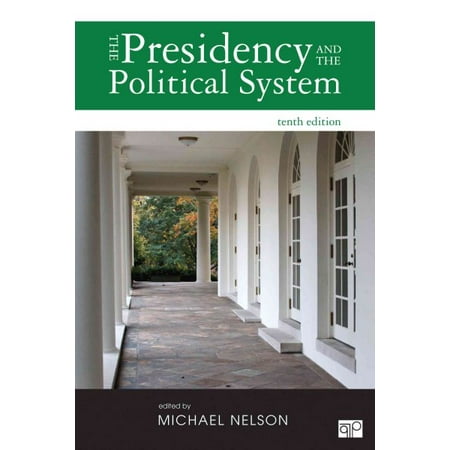 The Presidency and the Political System (The Best Political System)