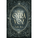 thumbnail image 1 of Libro La Otra Voz Tapa Blanda, Autor Zaida Maviael Rios Ortega, Editorial Hachette Literatura, 1 of 1