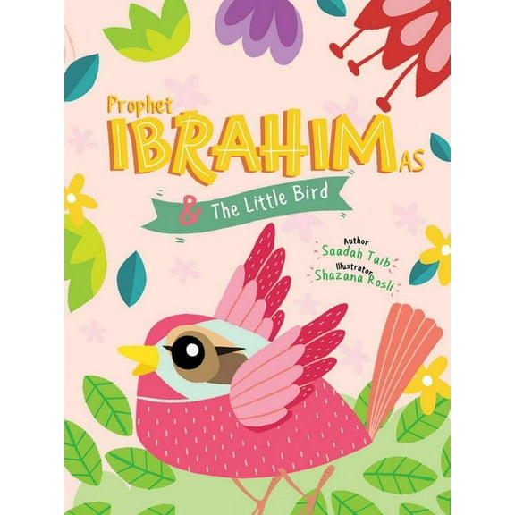 Prophets of Islam Activity Books Prophet Ibrahim and the Little Bird Activity Book, (Paperback)