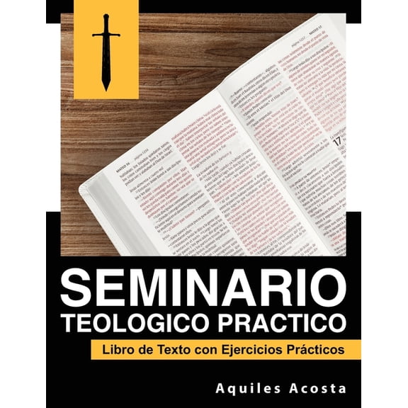 Seminario Teologico Practico (Paperback) by Aquiles Acosta