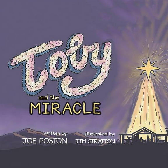 Toby and the Miracle (Paperback) by Joe Poston