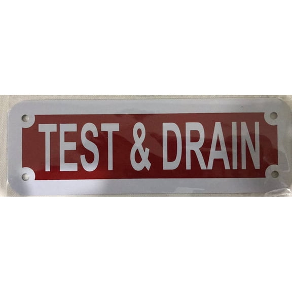 Test & Drain Sign (Reflective RED,Aluminum 2X6)(ref-2022-4)