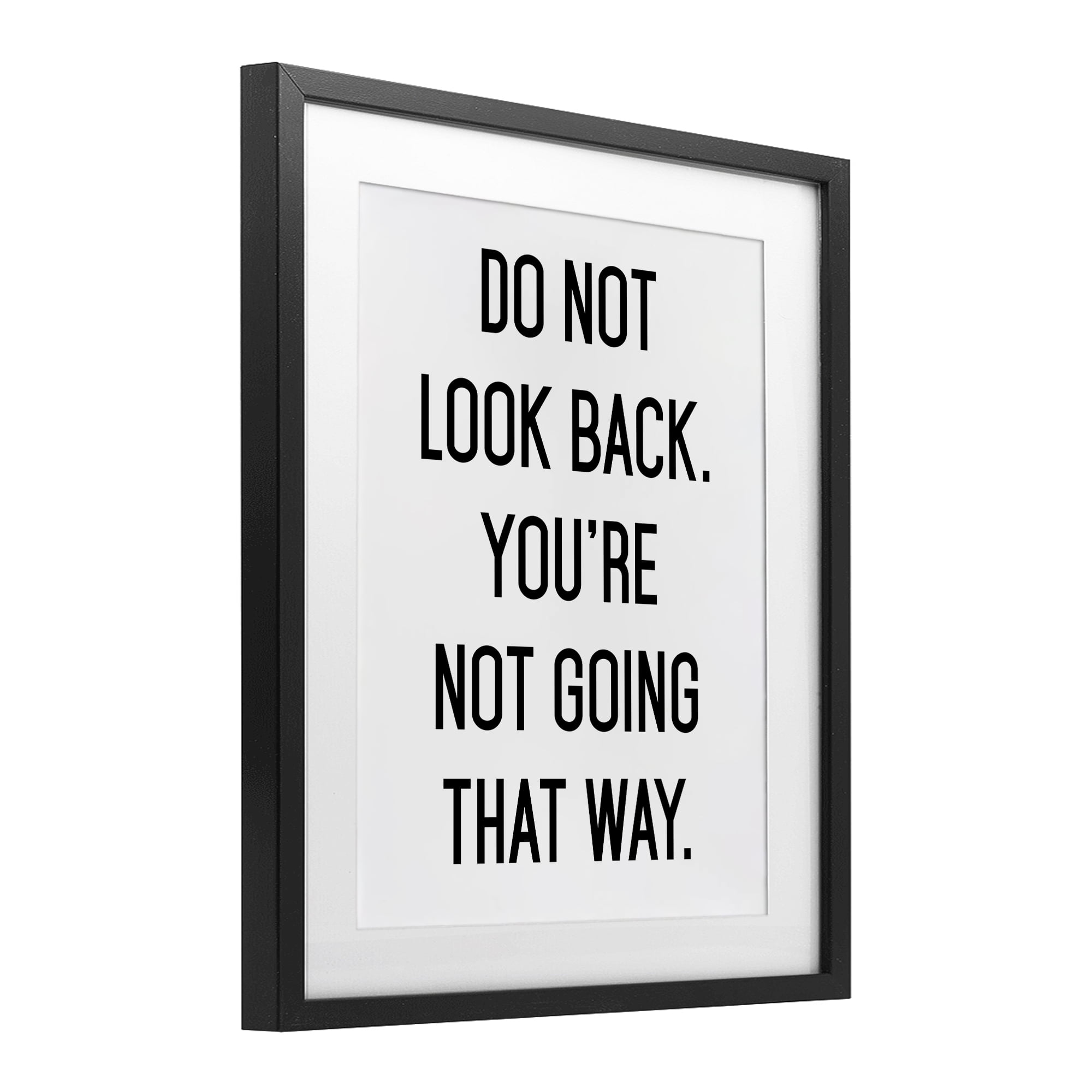 Don't Look Back Motivational Black Framed Print Under Glass, design by Lettered and Lined