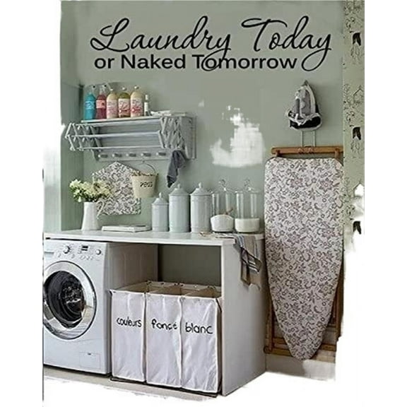 Laundry Today Or Naked Tomorrow Vinyl Decal Wall Sticker Words Lettering Quote