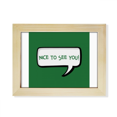 thumbnail image 1 of Daily Language Chat Happy Meet Desktop Photo Frame Picture Art Decoration Painting 6x8 inch, 1 of 3