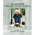 thumbnail image 1 of Pre-Owned Alabama, One Big Front Porch (Hardcover) 1588382192 9781588382191, 1 of 1