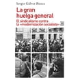thumbnail image 1 of La Gran Huelga General Blanco, 1 of 2