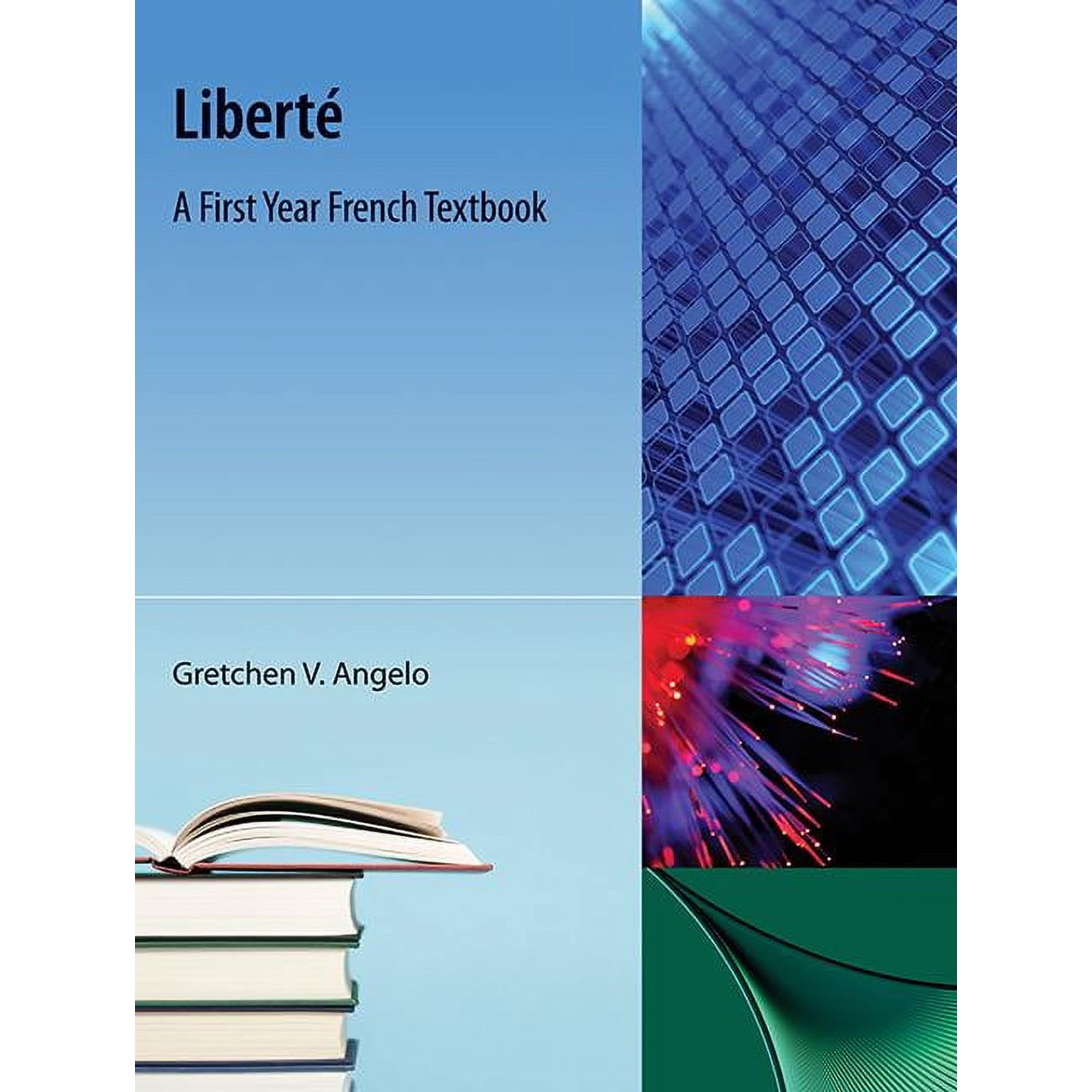 Liberte: A First Year French Textbook (Paperback)