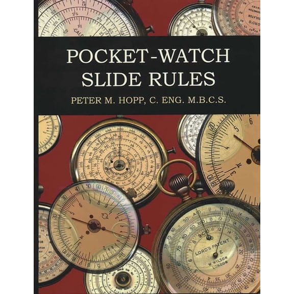 Pocket-Watch Slide Rules, (Paperback)