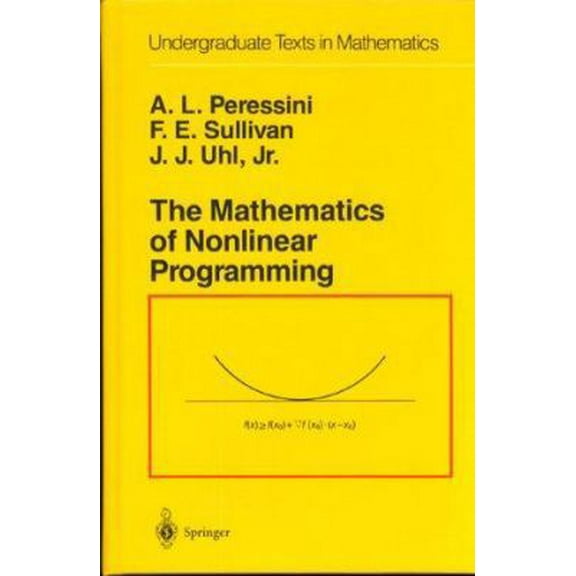 Pre-Owned The Mathematics of Nonlinear Programming (Hardcover) 0387966145 9780387966144