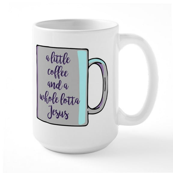 CafePress - A Little Coffee & A Whole - 15 oz Ceramic Large White Novelty Mug