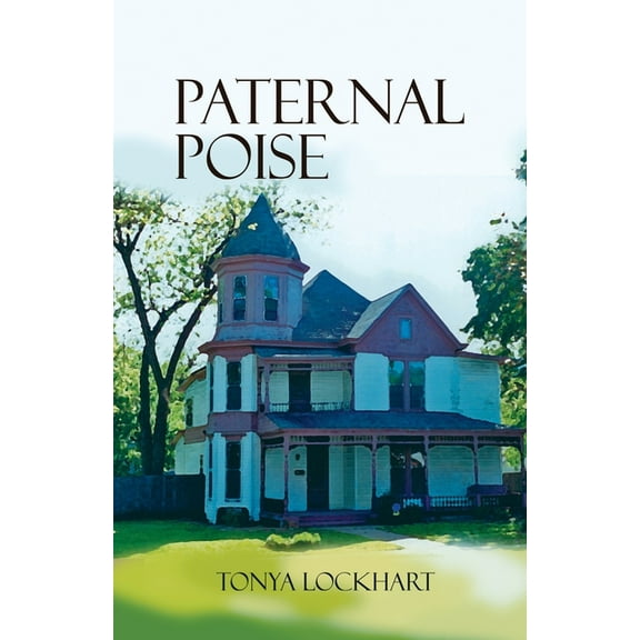 Paternal Poise, (Paperback)