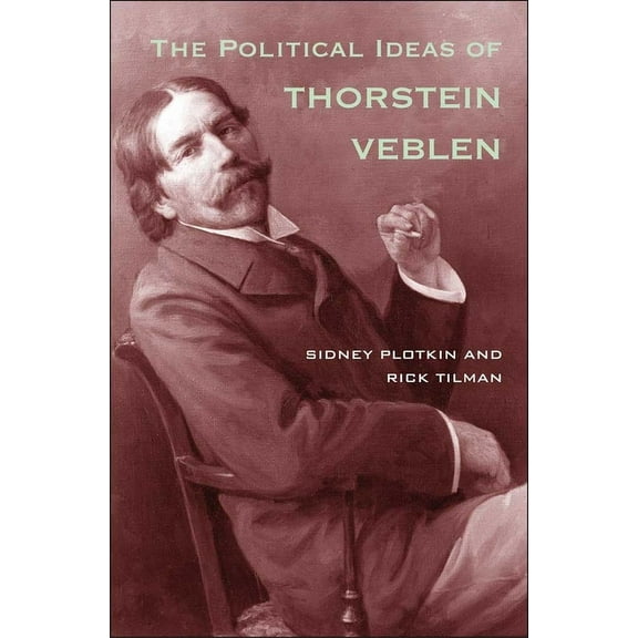 The Political Ideas of Thorstein Veblen (Paperback)