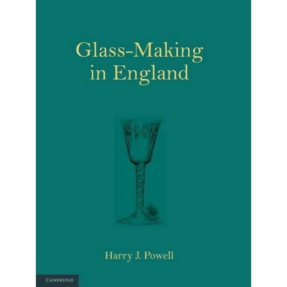 Glass-Making in England, (Paperback)