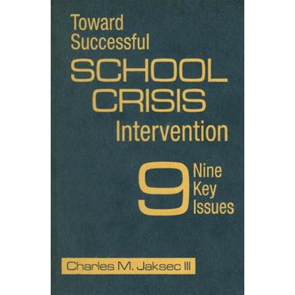 Pre-Owned Toward Successful School Crisis Intervention: 9 Key Issues (Hardcover)