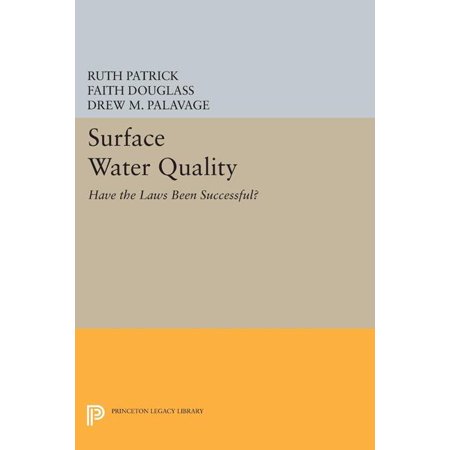 ISBN 9780691601830 product image for Princeton Legacy Library: Surface Water Quality : Have the Laws Been Successful? | upcitemdb.com