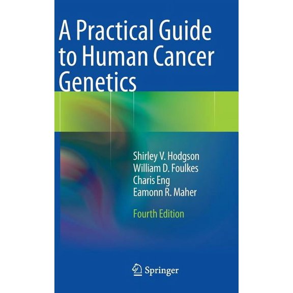 A Practical Guide to Human Cancer Genetics, (Hardcover)
