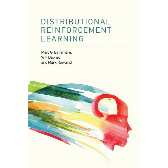 Distributional Reinforcement Learning, (Hardcover)