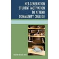 thumbnail image 2 of Net-Generation Student Motivation to Attend Community College, 2 of 3