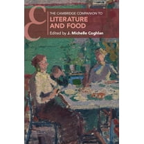 Cambridge Companions to Literature The Cambridge Companion to Literature and Food, (Hardcover)