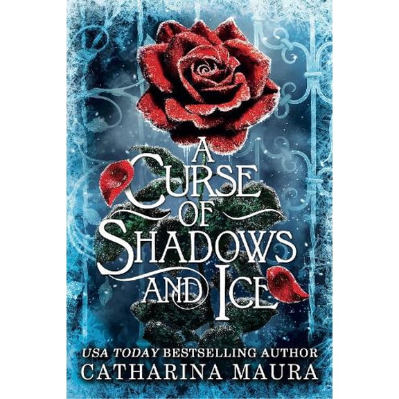 Catharina Maura A Curse of Shadows and Ice (Hardcover) Shadowbound Series
