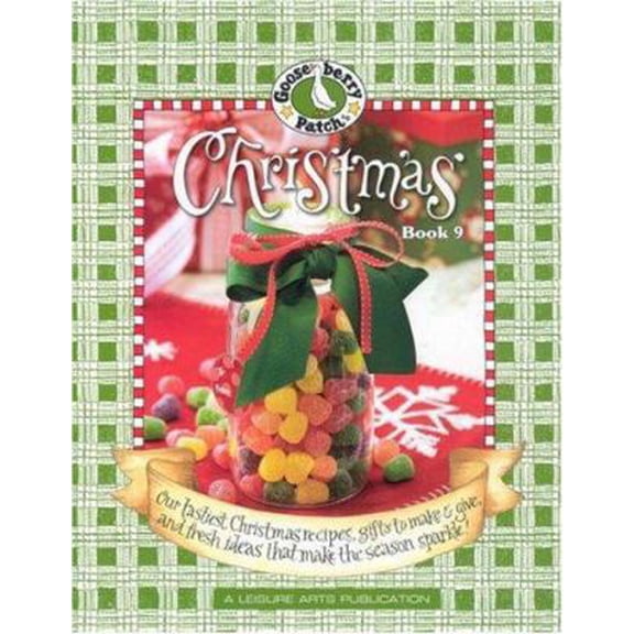 Pre-Owned Gooseberry Patch Christmas Book 9: Our Tastiest Christmas Recipes, Gifts to Make & Give, and Fresh Ideas to Make the Season Sparkle! (Paperback) 1601406347 9781601406347