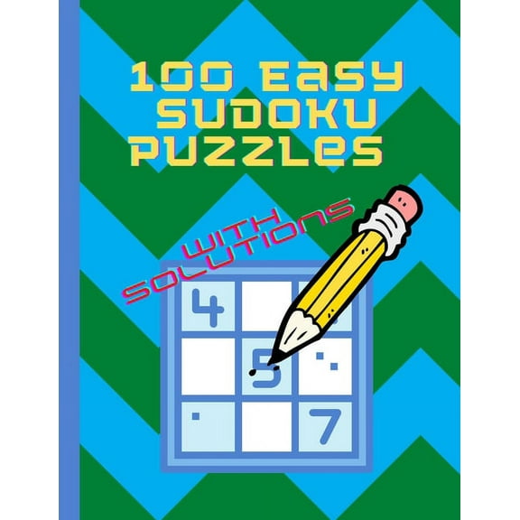 100 Easy Sudoku Puzzles: With Solutions (Paperback)