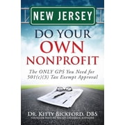 Do Your Own Nonprofit: New Jersey Do Your Own Nonprofit: The ONLY GPS You Need for 501c3 Tax Exempt Approval (Paperback)