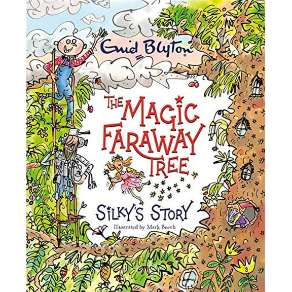 Magic Faraway Tree: Silky's Story