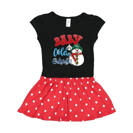 

Inktastic Baby It s Cold Outside Gift Toddler Girl Dress