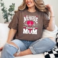 thumbnail image 2 of Proud Mom of a Dedicated Nurse, Espresso Comfort Colors T-Shirt, XL, 2 of 3