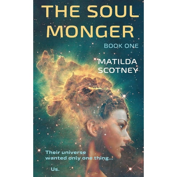 The Soul Monger The Soul Monger: Book One, Book 1, (Paperback)