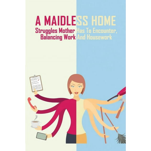 A Maidless Home (Paperback)