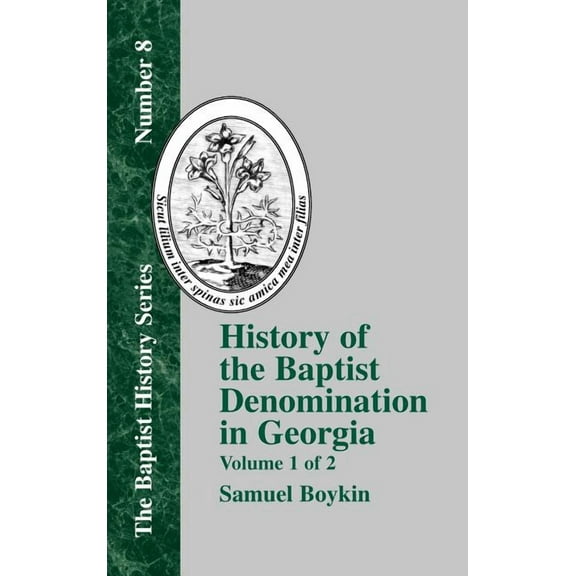 History of the Baptist Denomination in Georgia - Vol. 1 (Hardcover)
