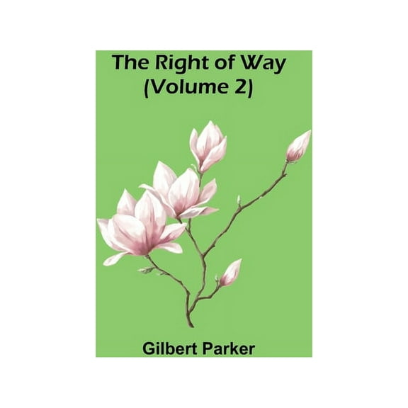 The Right of Way (Volume 2), (Paperback)