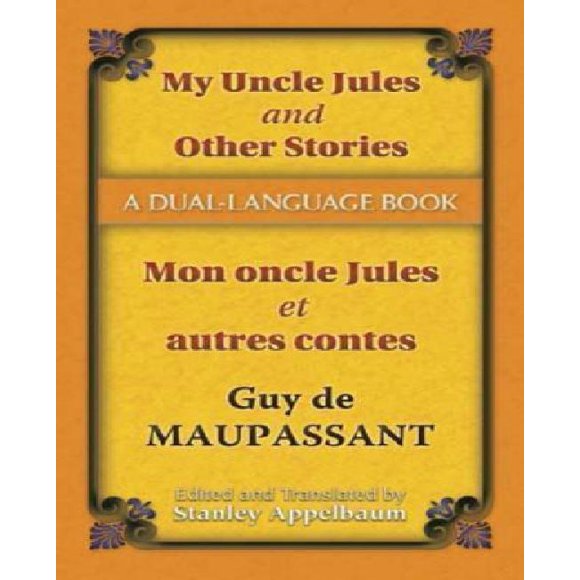 My Uncle Jules and Other Stories/Mon oncle Jules et autres contes