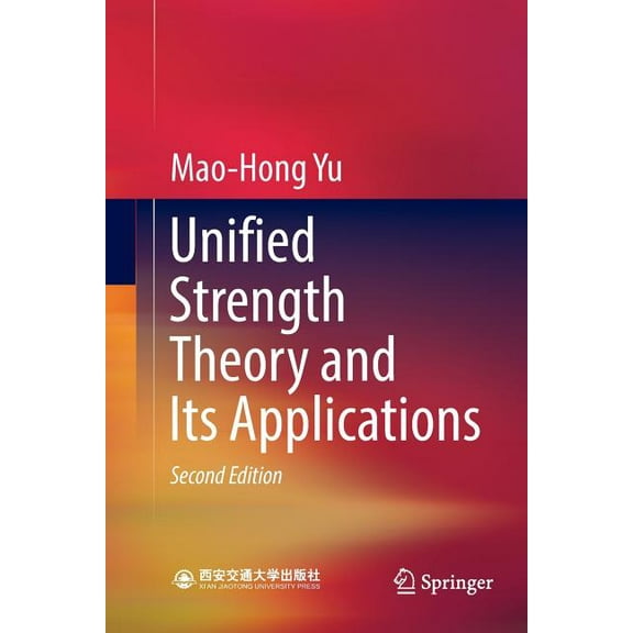 Unified Strength Theory and Its Applications, (Paperback)