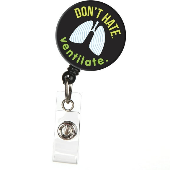 ID Avenue "Don't Hate Ventilate" Retractable ID Badge Reel for Nurses, Respiratory, 3.5L, 1W