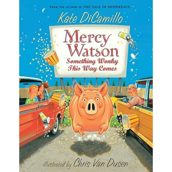Pre-Owned Mercy Watson: Something Wonky This Way Comes: (A Funny and Heartwarming Chapter Book about a Lovable, Toast-Eating Pig - Perfect for Early Readers and (Paperback) 0763652326 9780763652326