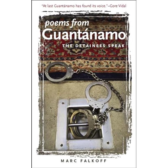 Pre-Owned Poems from Guantanamo: The Detainees Speak, 9781587296062, 1587296063, Hardcover, 1 edition