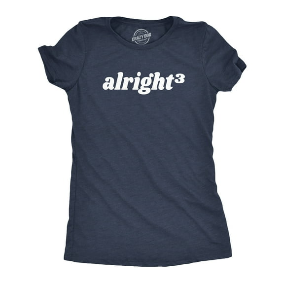 Womens Alright Cubed T Shirt Funny Nerdy Math Joke Tee for Ladies Womens Graphic Tees
