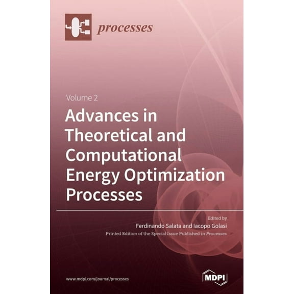 Advances in Theoretical and Computational Energy Optimization Processes Volume 2, (Hardcover)