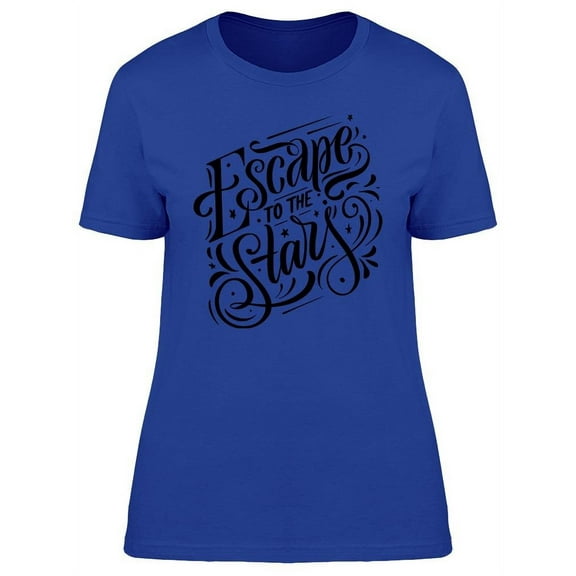 Escape To The Stars T-Shirt Women -Image by Shutterstock, Female 3X-Large