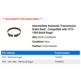 thumbnail image 2 of Intermediate Automatic Transmission Brake Band - Compatible with 1973 - 1984 Buick Regal 1974 1975 1976 1977 1978 1979 1980 1981 1982 1983, 2 of 2
