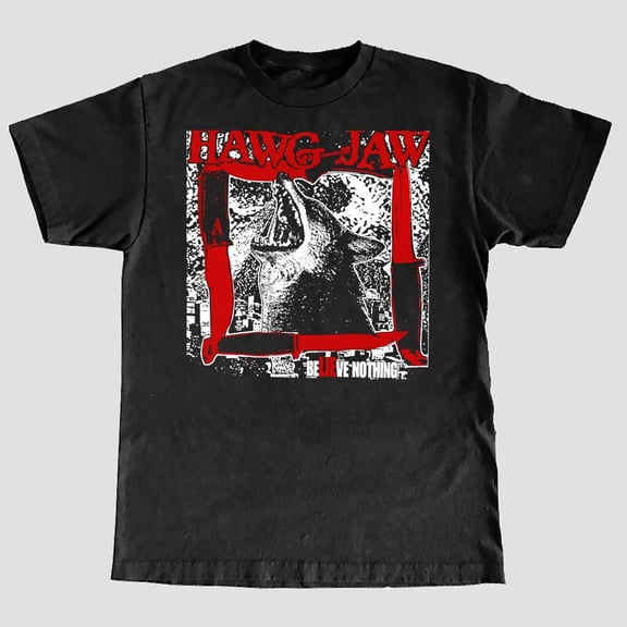 Hawg Jaw 'Believe Nothing' T-Shirt