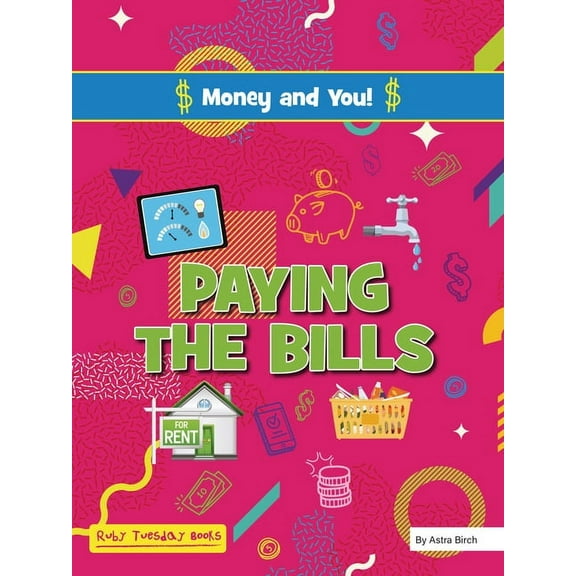 Money and You! Paying the Bills, (Hardcover)