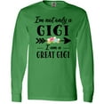thumbnail image 3 of Inktastic I'm Not Only a Gigi I'm a Great Gigi with Flowers Long Sleeve T-Shirt, 3 of 5