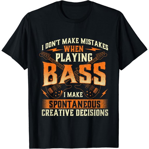 I Don't Make Mistakes Playing Bass - Bassist Bass Guitar T-Shirt Black 2X-Large